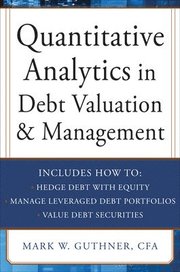 Quantitative Analytics in Debt Valuation & Management