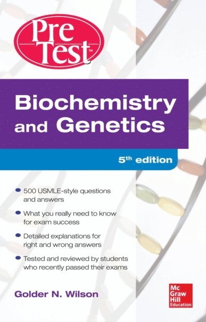Golder N. Wilson - Biochemistry and Genetics Pretest Self-Assessment and Review 5/E, E-bok