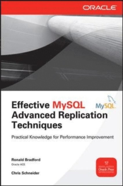 Chris Schneider, Ronald Bradford - Effective MySQL Replication Techniques in Depth, E-bok. Tillgänglighet: Lägg i varukorg