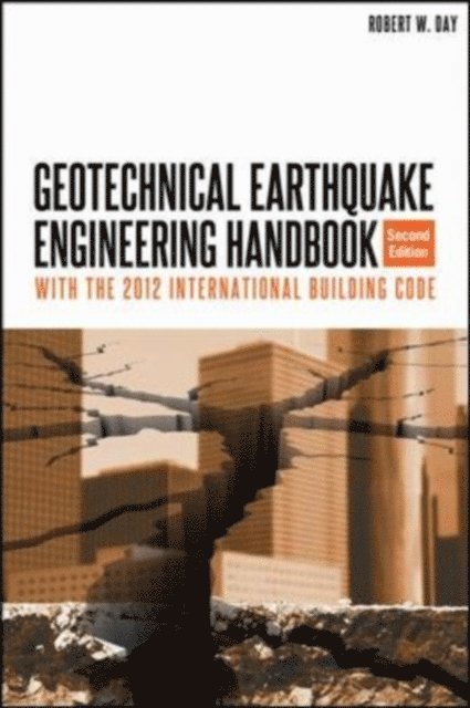 Robert W. Day - Geotechnical Earthquake Engineering, Second Edition, E-bok