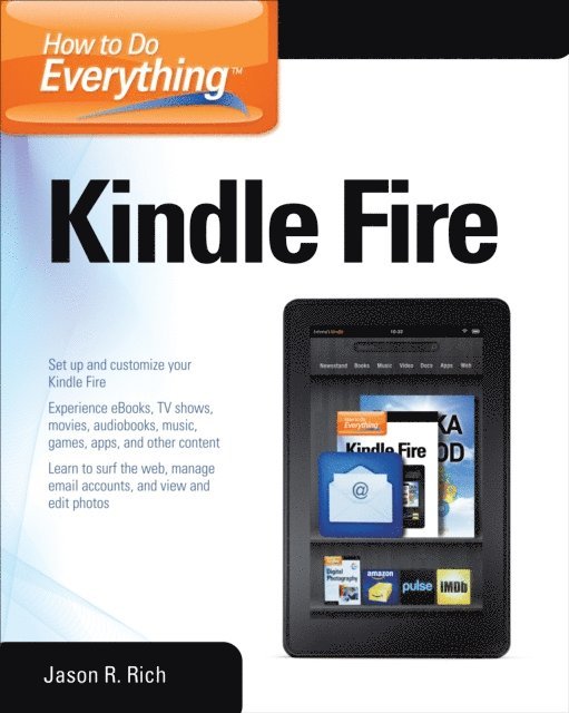 Jason R. Rich - How to Do Everything Kindle Fire, E-bok