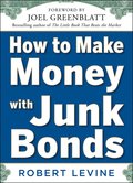 How to Make Money with Junk Bonds