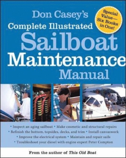 Don Casey - Don Casey's Complete Illustrated Sailboat Maintenance Manual, E-bok
