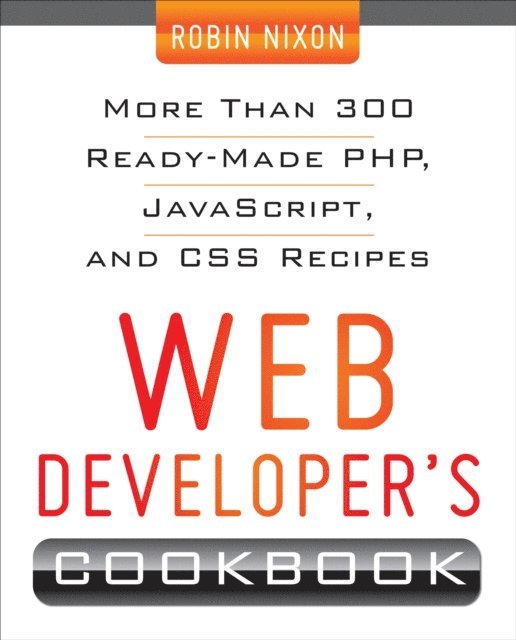 Robin Nixon - Web Developer's Cookbook, E-bok