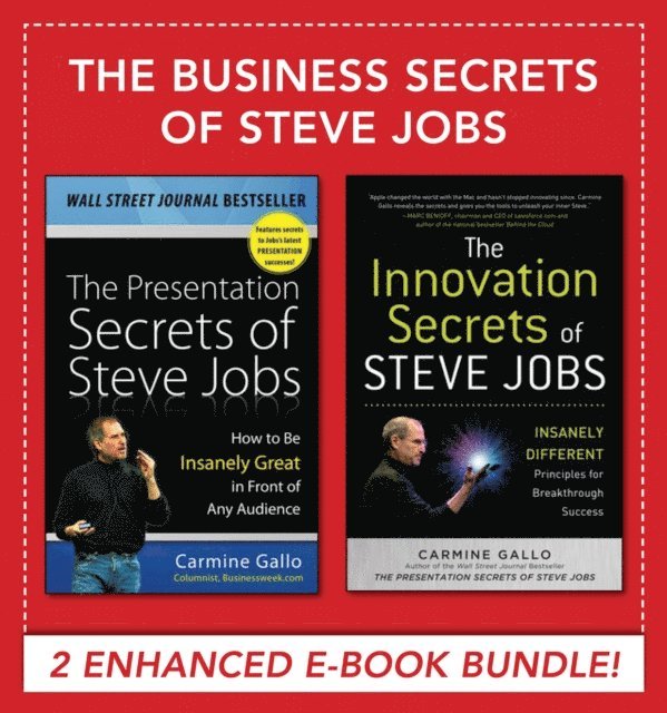 Carmine Gallo - Business Secrets of Steve Jobs: Presentation Secrets and Innovation secrets all in one book! (EBOOK BUNDLE), E-bok