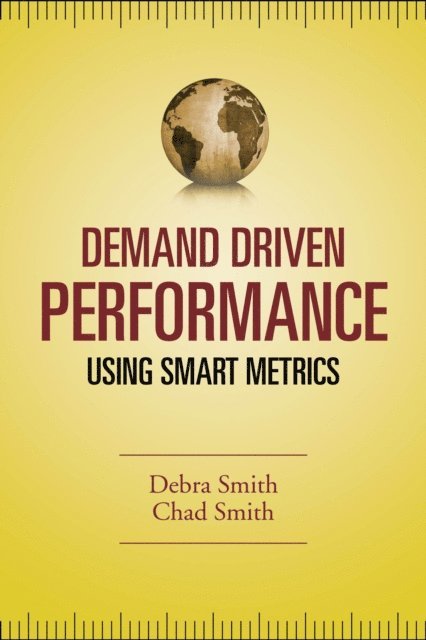 Chad Smith, Debra Smith - Demand Driven Performance, E-bok
