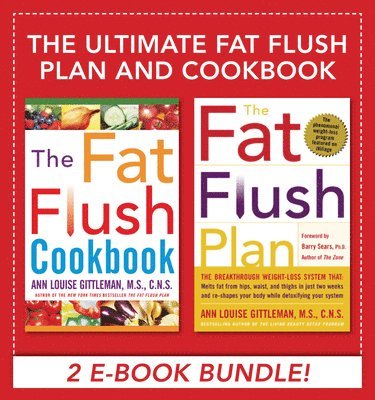 Ann Louise Gittleman - Ultimate Fat Flush Plan and Cookbook (EBOOK BUNDLE), E-bok