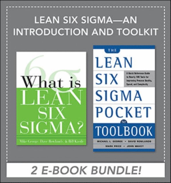 Michael L. George - Lean Six Sigma - An Introduction and Toolkit (EBOOK BUNDLE), E-bok
