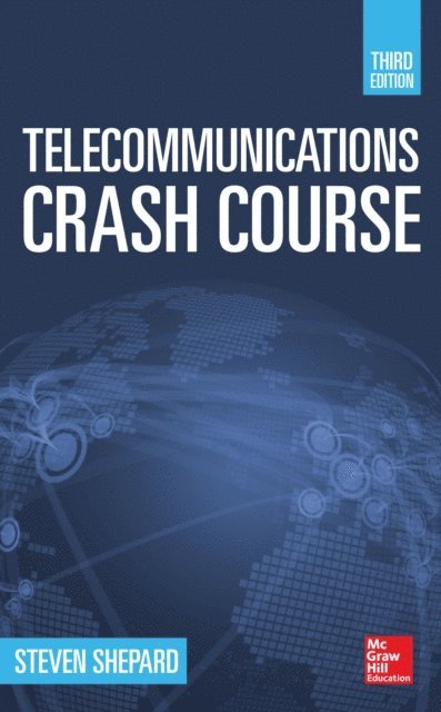 Steven Shepard - Telecommunications Crash Course, Third Edition, E-bok