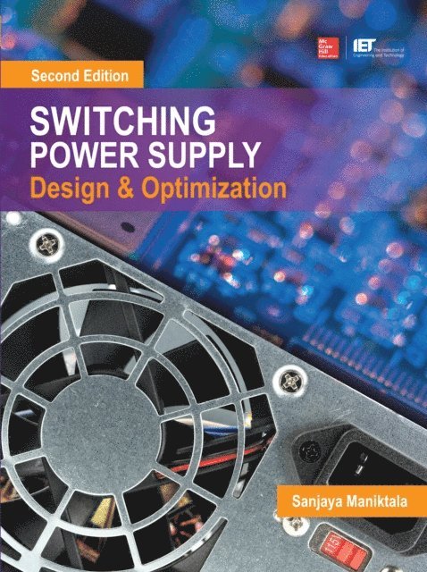 Sanjaya Maniktala - Switching Power Supply Design and Optimization, Second Edition, E-bok