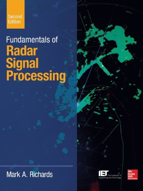 Mark A. Richards - Fundamentals of Radar Signal Processing, Second Edition, E-bok