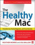Healthy Mac: Preventive Care, Practical Diagnostics, and Proven Remedies