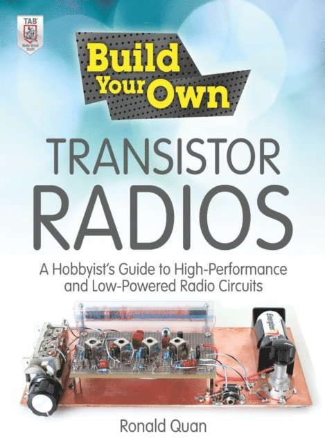 Ronald Quan - Build Your Own Transistor Radios, E-bok