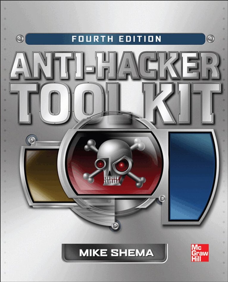 Mike Shema - Anti-Hacker Tool Kit, Fourth Edition, Häftad