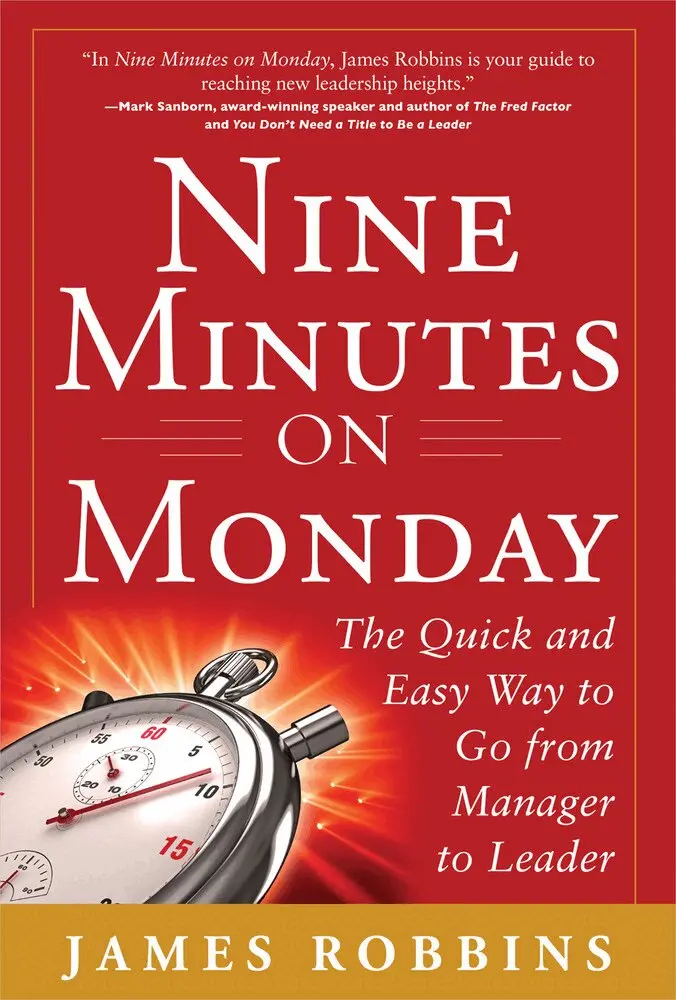James Robbins - Nine Minutes on Monday: The Quick and Easy Way to Go From Manager to Leader, Inbunden. Tillgänglighet: Lägg i varukorg
