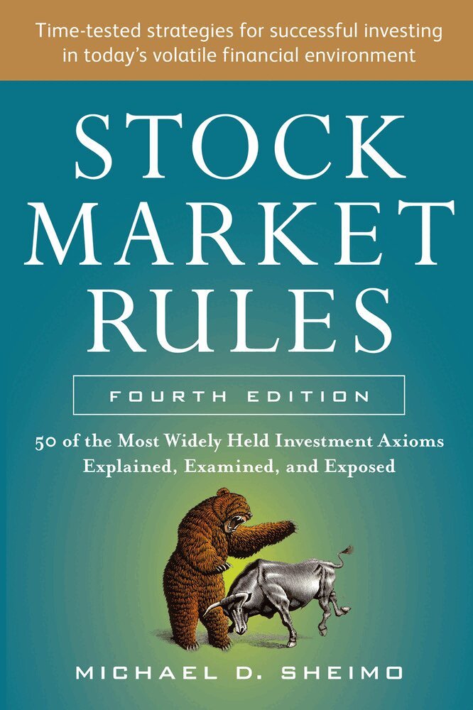 Michael Sheimo - Stock Market Rules: The 50 Most Widely Held Investment Axioms Explained, Examined, and Exposed, Fourth Edition, Häftad. Tillgänglighet: Lägg i varukorg