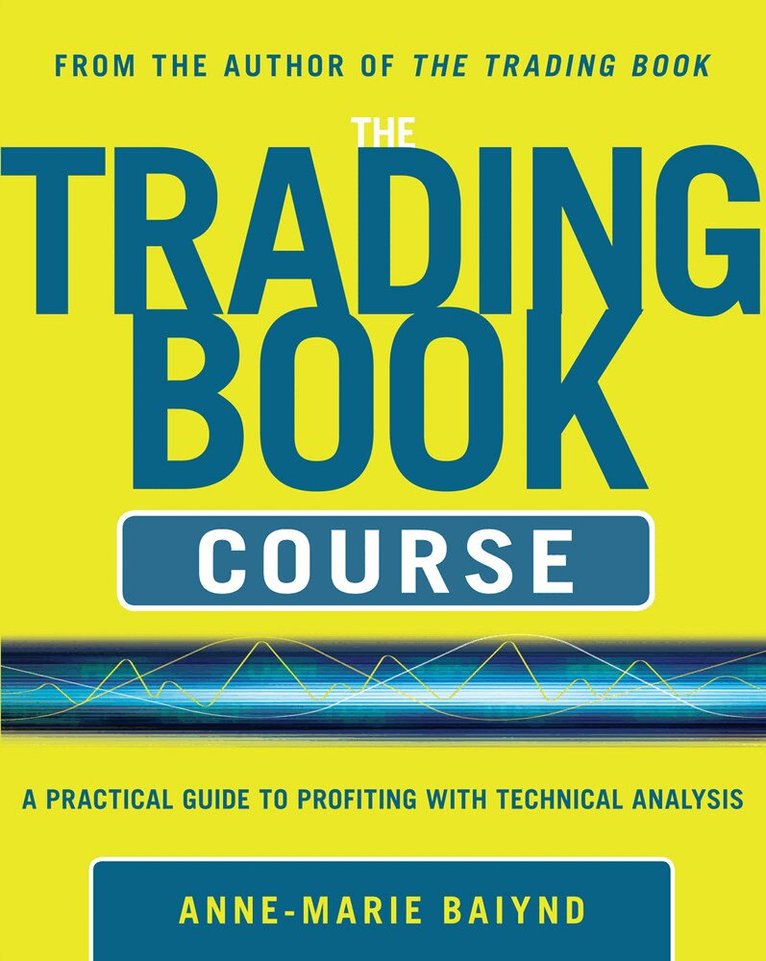 Trading Book Course: A Practical Guide to Profiting with Technical Analysis
