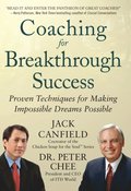 Coaching for Breakthrough Success: Proven Techniques for Making Impossible Dreams Possible
