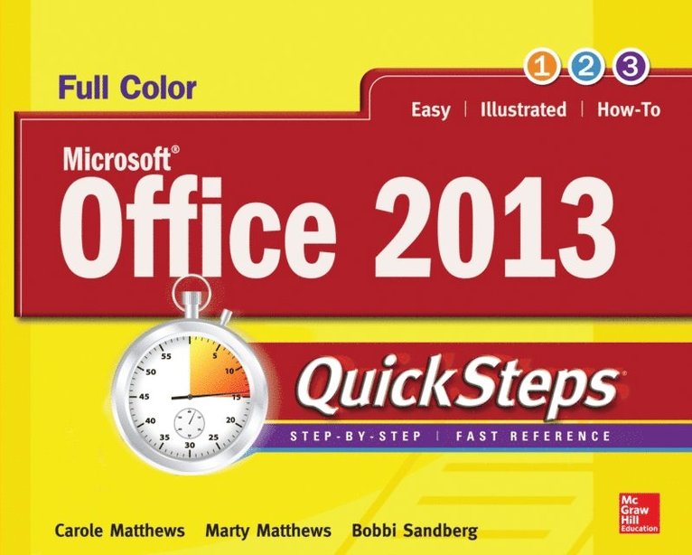Bobbi Sandberg, Marty Matthews, Carole Matthews - Microsoft(R) Office 2013 QuickSteps, E-bok