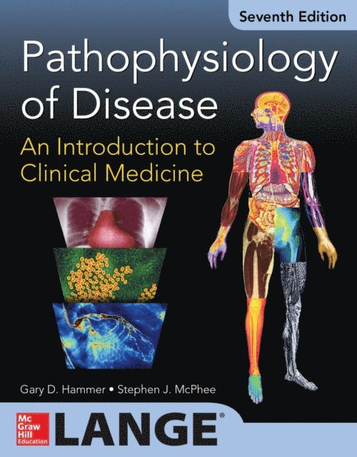Stephen J. McPhee, Gary D. Hammer - Pathophysiology of Disease: An Introduction to Clinical Medicine 7/E (ENHANCED EBOOK), E-bok