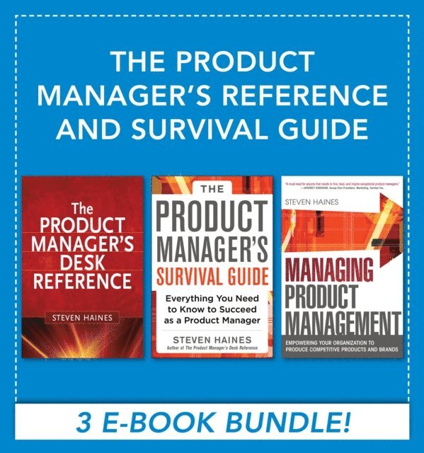 Steven Haines - Product Manager's Reference and Survival Guide, E-bok