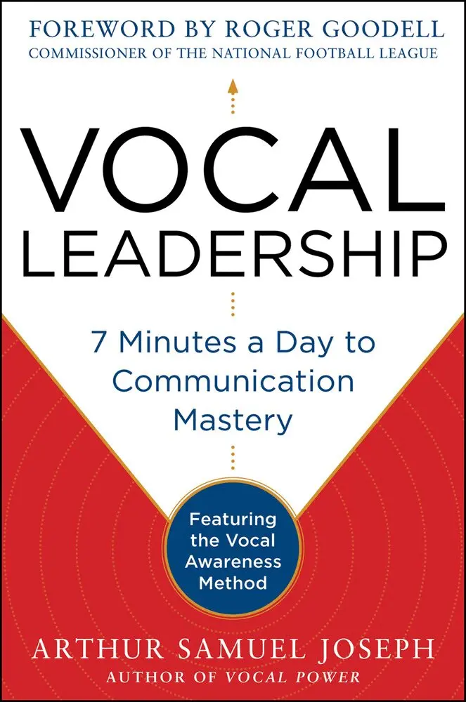 Arthur Samuel Joseph - Vocal Leadership: 7 Minutes a Day to Communication Mastery, with a foreword by Roger Goodell, Inbunden. Tillgänglighet: Lägg i varukorg