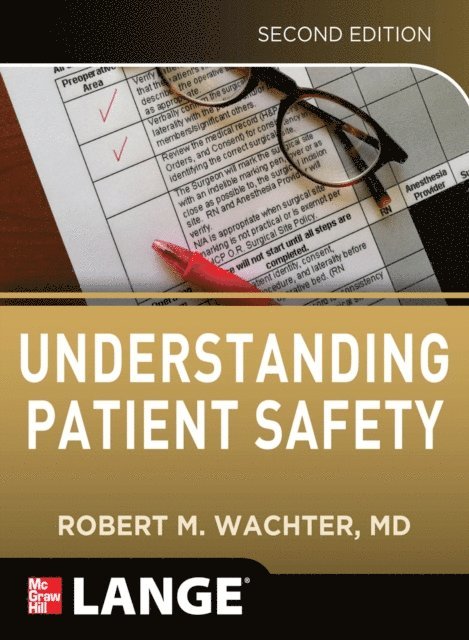 Robert Wachter - Understanding Patient Safety, Second Edition, E-bok