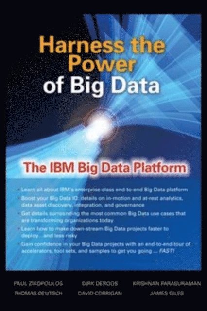 David Corrigan, James Giles, Thomas Deutsch, Krishnan Parasuraman, Dirk deRoos, Paul Zikopoulos - Harness the Power of Big Data The IBM Big Data Platform, E-bok