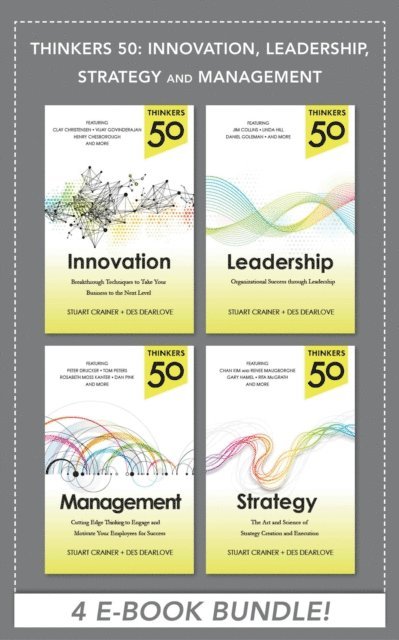 Des Dearlove, Stuart Crainer - Thinkers 50: Innovation, Leadership, Management and Strategy (EBOOK BUNDLE), E-bok