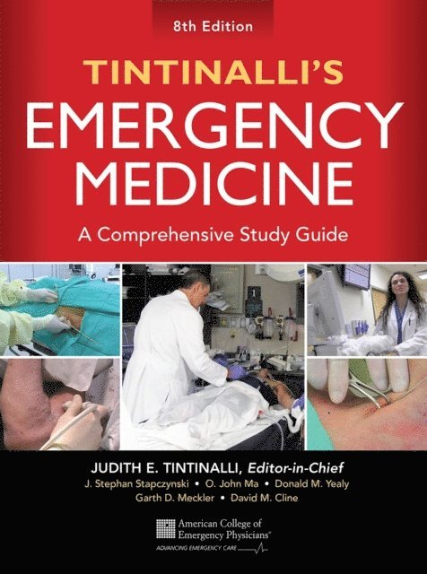 Garth D. Meckler, David M. Cline, O. John Ma, J. Stephan Stapczynski, Judith E. Tintinalli - Tintinalli's Emergency Medicine: A Comprehensive Study Guide, 8th edition, E-bok