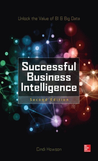Cindi Howson - Successful Business Intelligence 2E (PB), E-bok