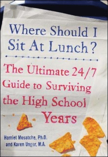 Harriet S. Mosatche, Karen Unger - Where Should I Sit at Lunch?, E-bok