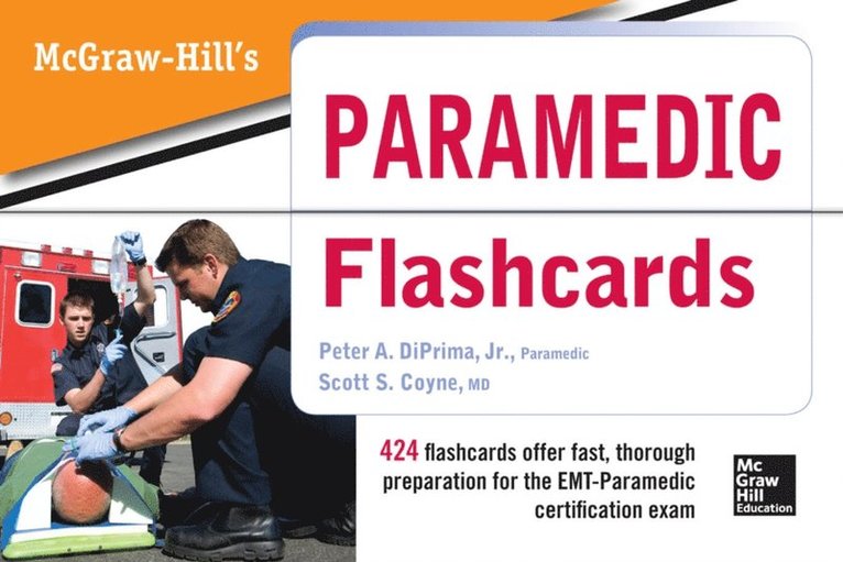 Scott S. Coyne, Peter A. DiPrima - McGraw Hill's Paramedic Flashcards, E-bok