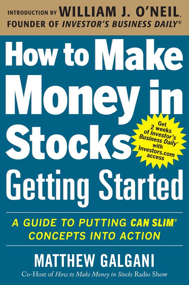 Matthew Galgani - How to Make Money in Stocks Getting Started: A Guide to Putting CAN SLIM Concepts into Action, Häftad