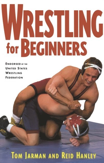 Reid Hanley, Tom Jarman - Wrestling For Beginners, E-bok