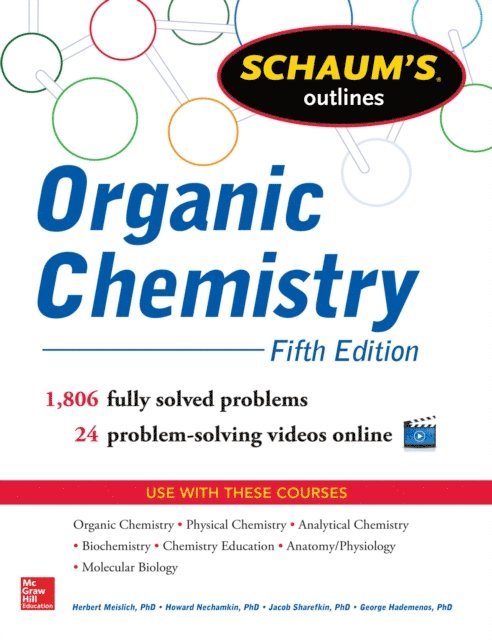 George J. Hademenos, Jacob Sharefkin, Howard Nechamkin, Herbert Meislich - Schaums Outline of Organic Chemistry 5/E (ENHANCED EBOOK), E-bok