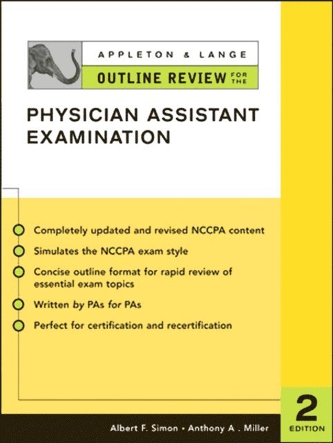 Anthony A. Miller, Albert F. Simon - Appleton & Lange Outline Review for the Physician Assistant Examination, Second Edition, E-bok