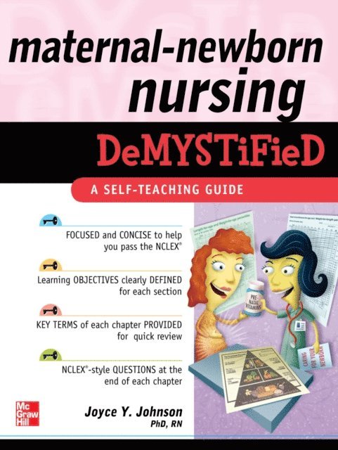 Joyce Y. Johnson - Maternal-Newborn Nursing DeMYSTiFieD: A Self-Teaching Guide, E-bok