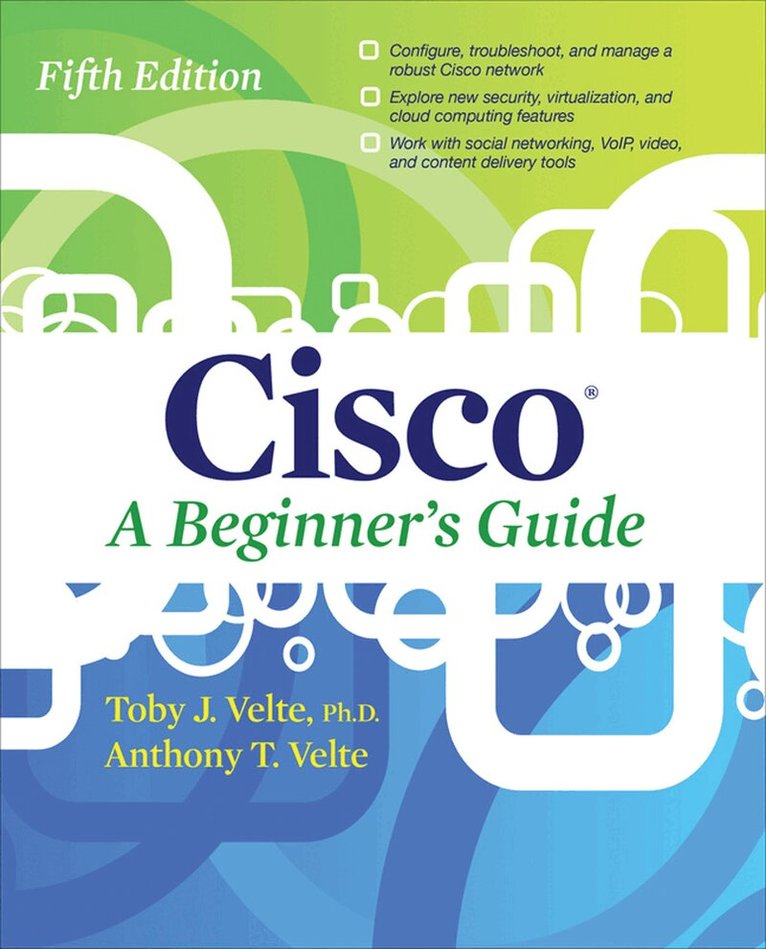 Toby Velte, Anthony Velte - Cisco A Beginner's Guide, Fifth Edition, Häftad