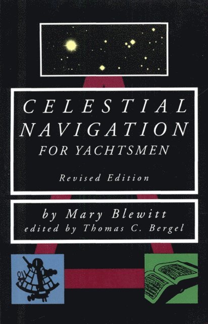 Mary Blewitt - Celestial Navigation for Yachtsmen, E-bok