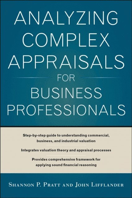 John Lifflander, Shannon P. Pratt - Analyzing Complex Appraisals for Business Professionals, E-bok