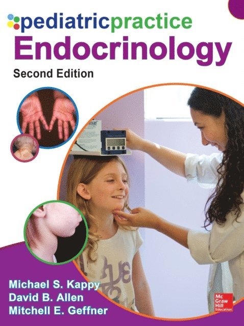 Mitchell E. Geffner, David B. Allen, Michael S. Kappy - Pediatric Practice: Endocrinology, 2nd Edition, E-bok