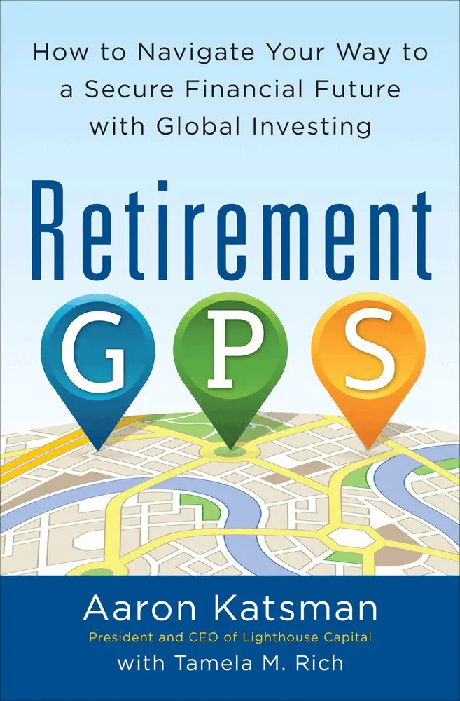 Aaron Katsman - Retirement GPS: How to Navigate Your Way to A Secure Financial Future with Global Investing, Häftad. Tillgänglighet: Lägg i varukorg