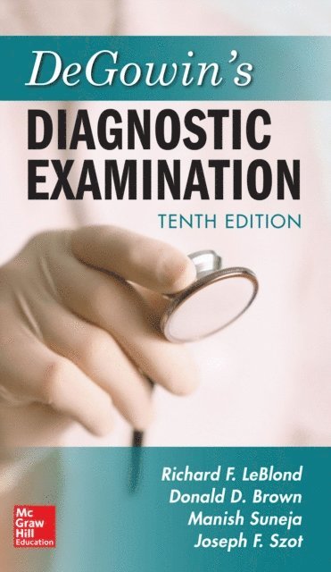 Richard L. DeGowin, Donald D. Brown, Richard F. LeBlond - DeGowin's Diagnostic Examination, Tenth Edition, E-bok