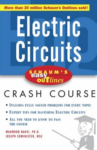Joseph Edminister, Mahmood Nahvi - Schaum's Easy Outline of Electric Circuits, E-bok