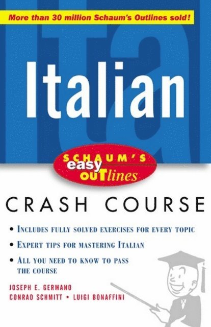 Conrad J. Schmitt, Joseph Germano, Luigi Bonaffini - Schaum's Easy Outline of Italian, E-bok