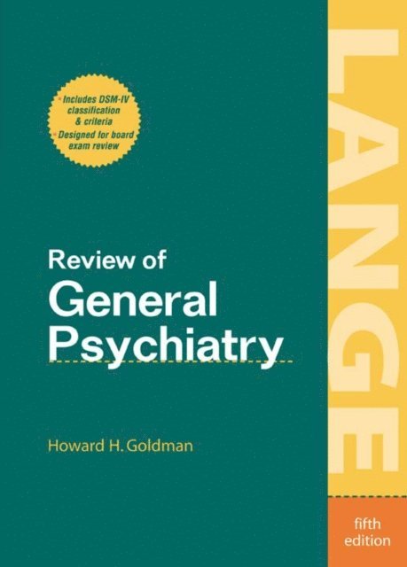 Howard H. Goldman - Review of General Psychiatry, Fifth Edition, E-bok