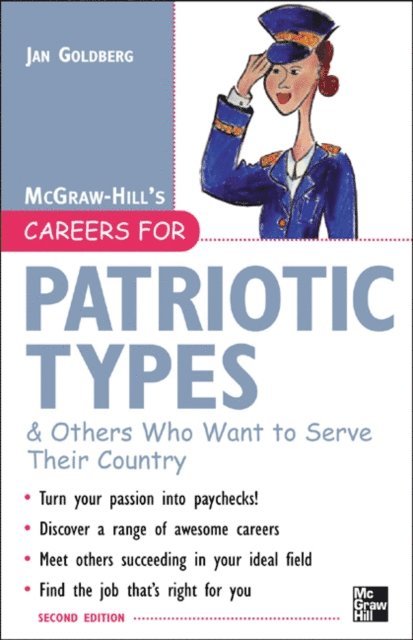 Jan Goldberg - Careers for Patriotic Types & Others Who Want to Serve Their Country, Second ed., E-bok. Tillgänglighet: Lägg i varukorg