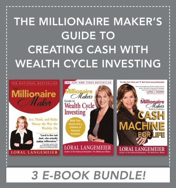 Loral Langemeier - Millionaire Maker's Guide to Creating Cash with Wealth Cycle Investing, E-bok