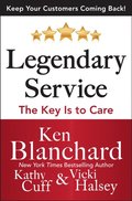 Legendary Service: The Key is to Care
